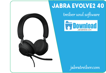 Jabra Evolve2 40 Treiber